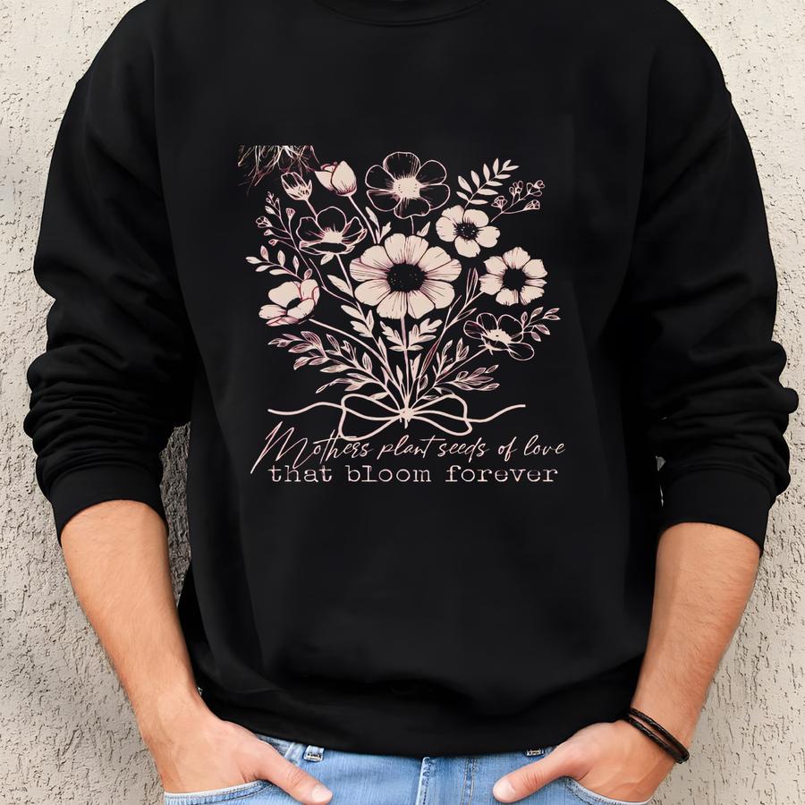 Floral Wildflower Mom Shirt: Mothers Day Gift Tee, Cute Mama Graphic Top, Spring Mother Appreciation T-shirt Sweatshirt