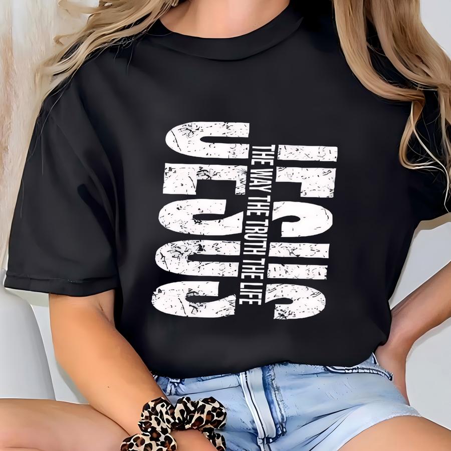 Personalized Jesus Sweatshirt, John 14:6 Bible Verse Hoodie, The Way The Truth The Life, Custom Christian Gift, Religious Apparel T-shirt