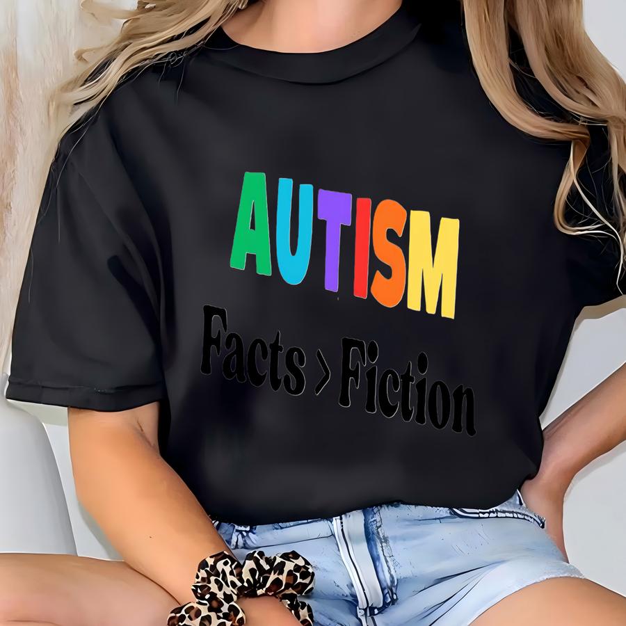® Facts > Fiction, Autism Awareness Shirt, Science Matters, Protest Shirt, Autism Support Shirt, Neurodiversity Tee T-shirt