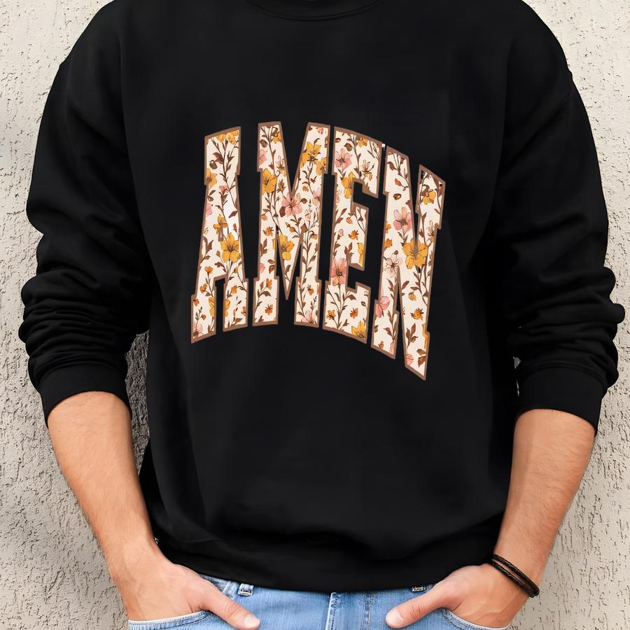Amen Floral Christian T-shirt | Faith In Bloom Graphic Tee | Inspirational Religious Shirt Sweatshirt