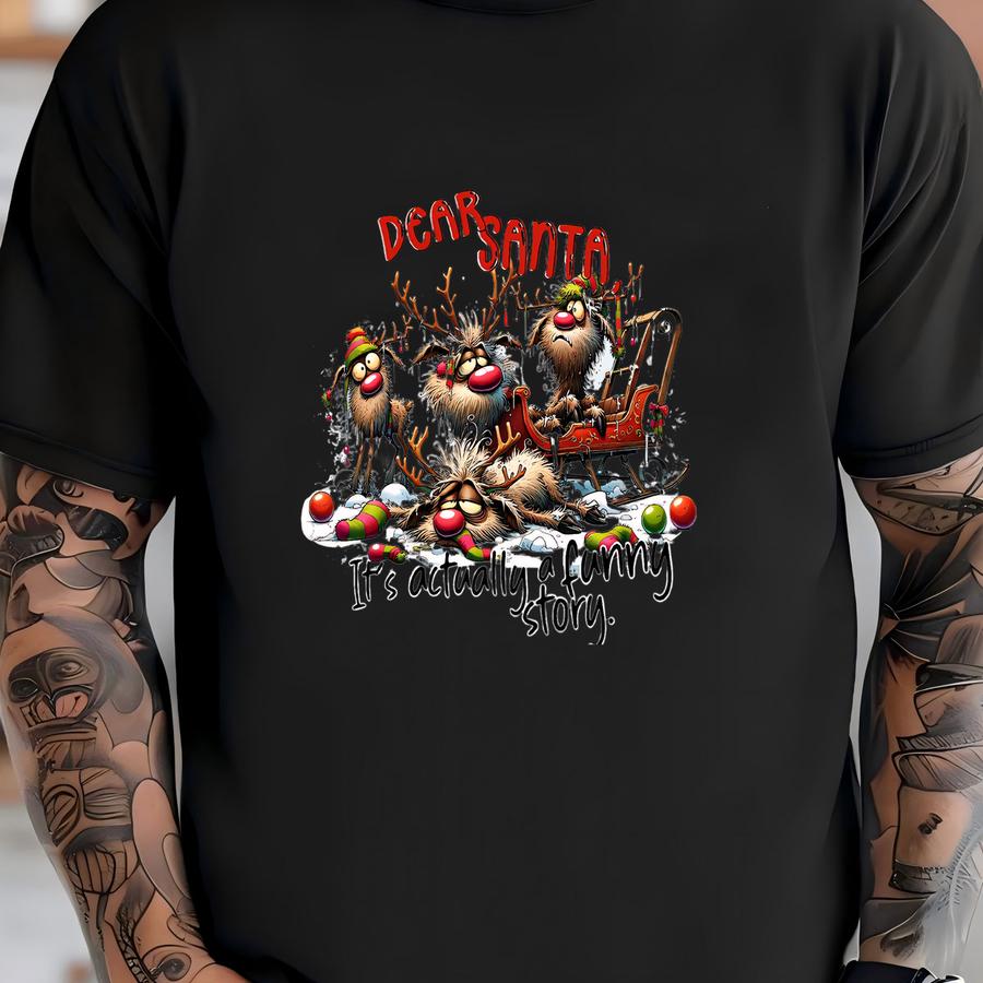 Dear Santa Funny Reindeer Story Uv/dtf Transfer: Christmas Humor Holiday Print T-shirt