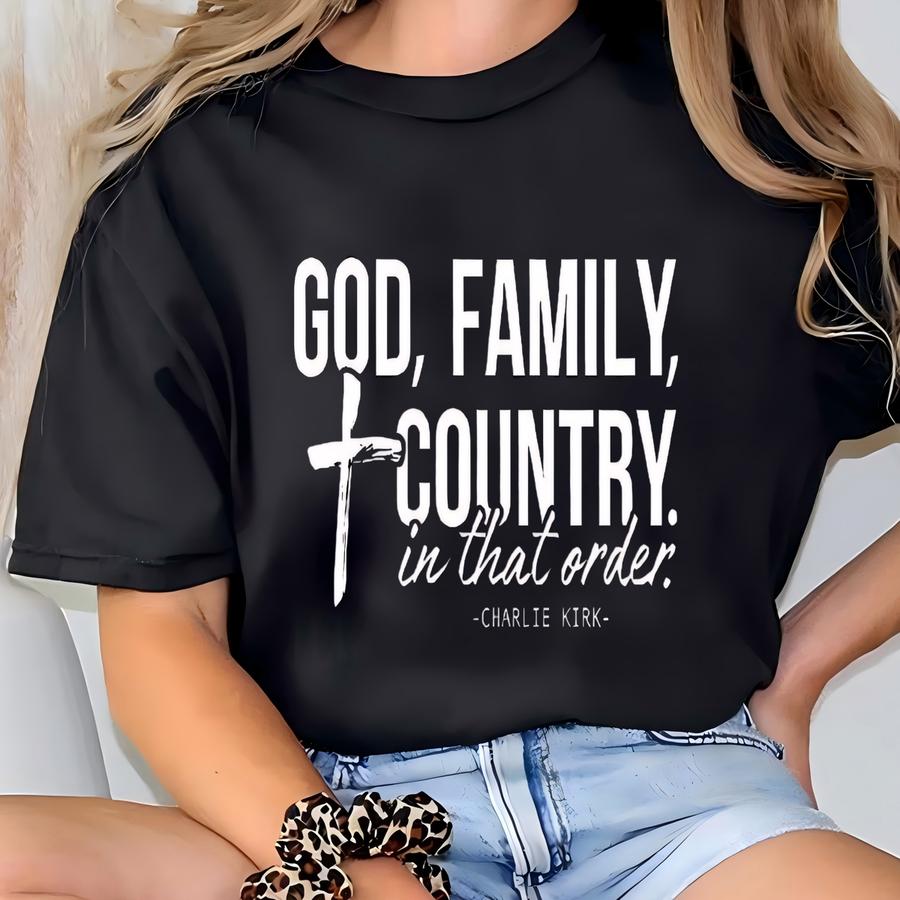 God Family Country Sweatshirt, Christian Conservative Tee, Patriotic Shirt, Republican Shirt, Christian Activist Shirt, Proud American Shirt T-shirt