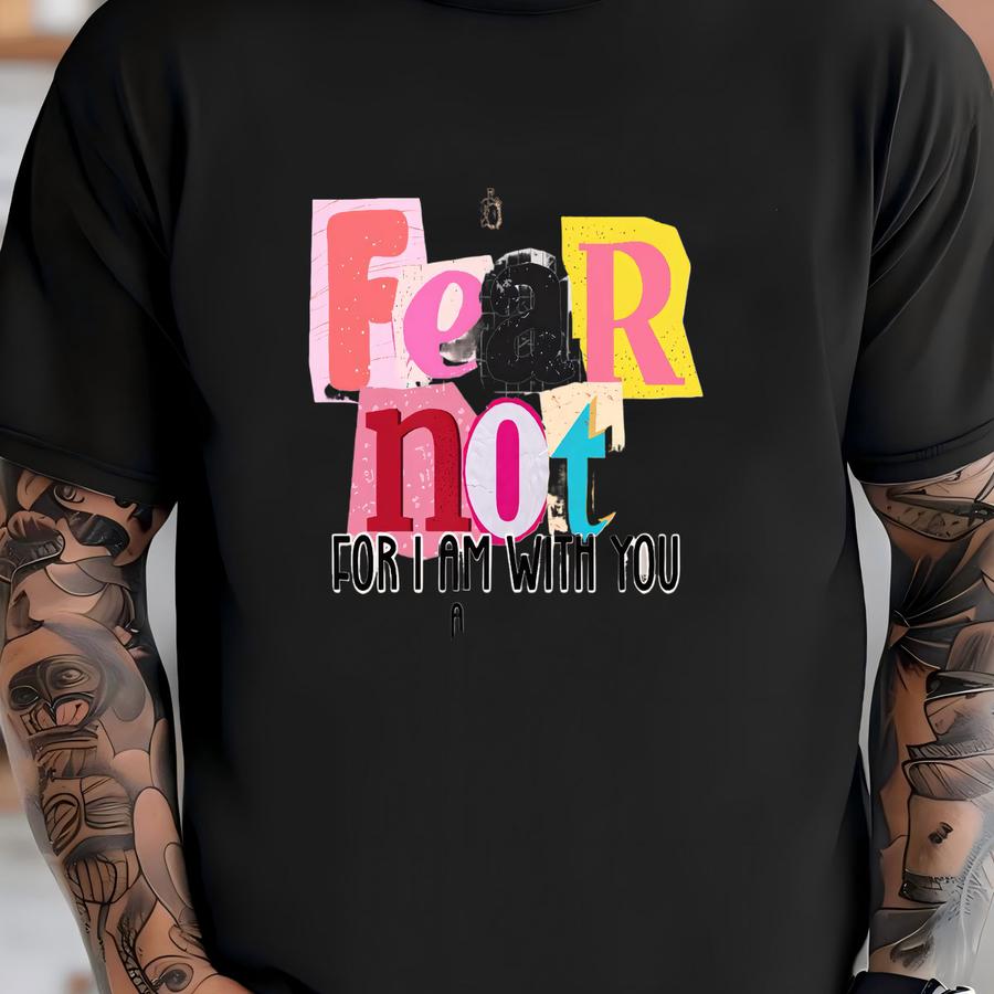 Fear Not Christian Hoodie: Christian Apparel T-shirt