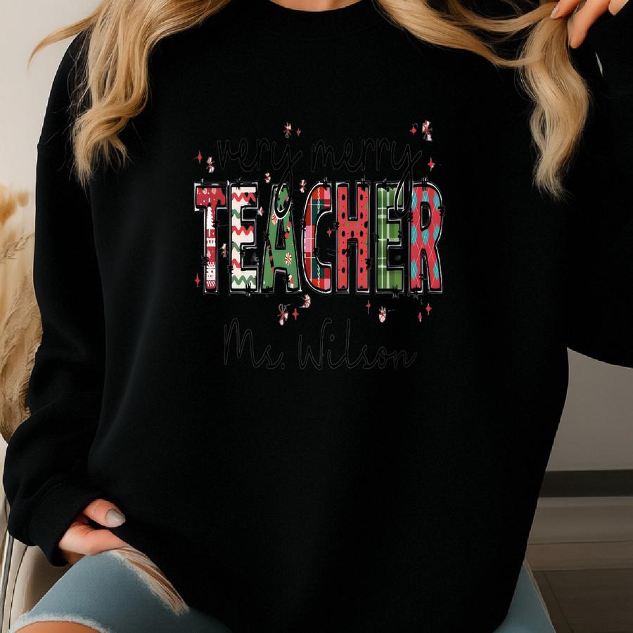 Personalized Christmas Teacher Shirt, Xmas teacher T-shirt, Custom Christmas Teacher Shirt, Christmas Gift, Teacher Appreciation gift Sweatshirt