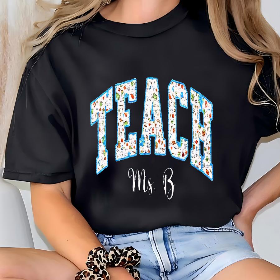 Custom Teach Y Sweatshirt Name Teach Sweater Cute Teacher Pullover Teacher Appreciation Gift Back To School First Day Of School T-shirt