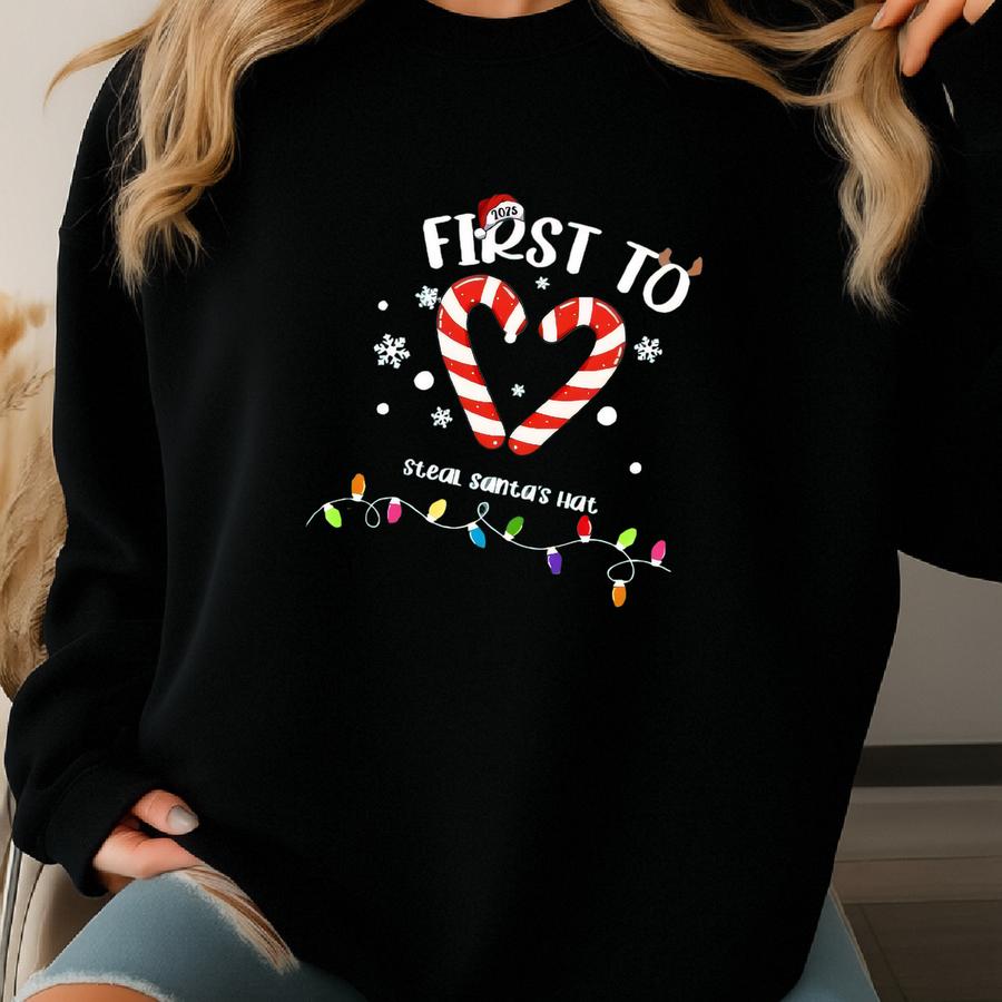 Funny Quotes First To Christmas Tee,christmas Crew Shirt,christmas Pajama,matching Christmas Tee,holiday Shirt, Christmas Family Party Shirt Sweatshirt