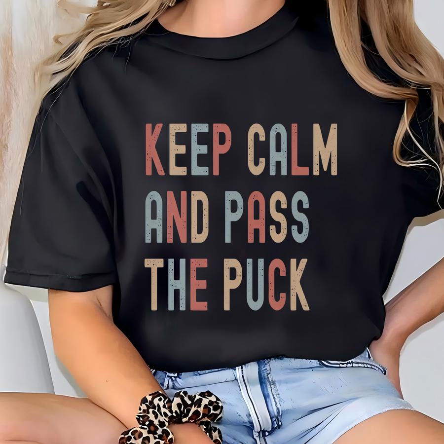 Keep Calm And Pass The Puck Hockey Sweatshirt, Funny Hockey Sweater, Hockey Game Day Shirt, Funny Hockey Mom Gift, Sports Mom Shirt, Hockey T-shirt