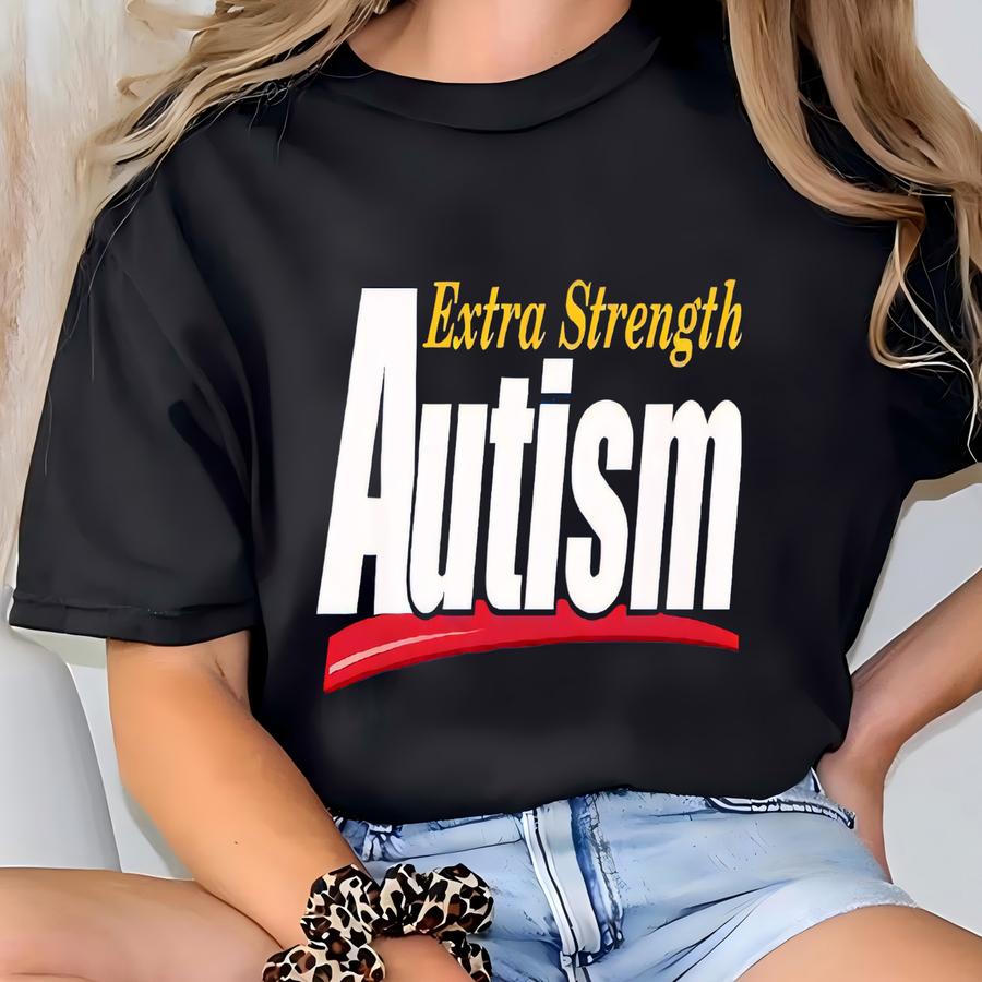 Funny Autism Hoodie: Acetaminophen Extra Strength - Anti Gift T-shirt