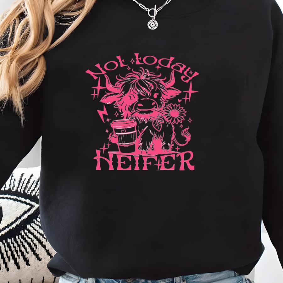 Not Today Heifer Shirt, Funny Cow Graphic Tee, Coffee Lover Highland Cow T-shirt Sweatshirt