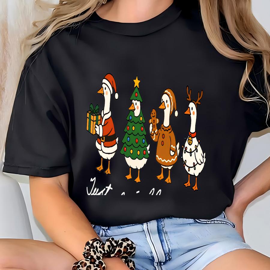 Just A Jolly Goose Shirt, Christmas Goose Shirt, Duck Christmas Shirt, Funny Christmas Shirt, Cute Holiday Shirt, Xmas Gifts T-shirt