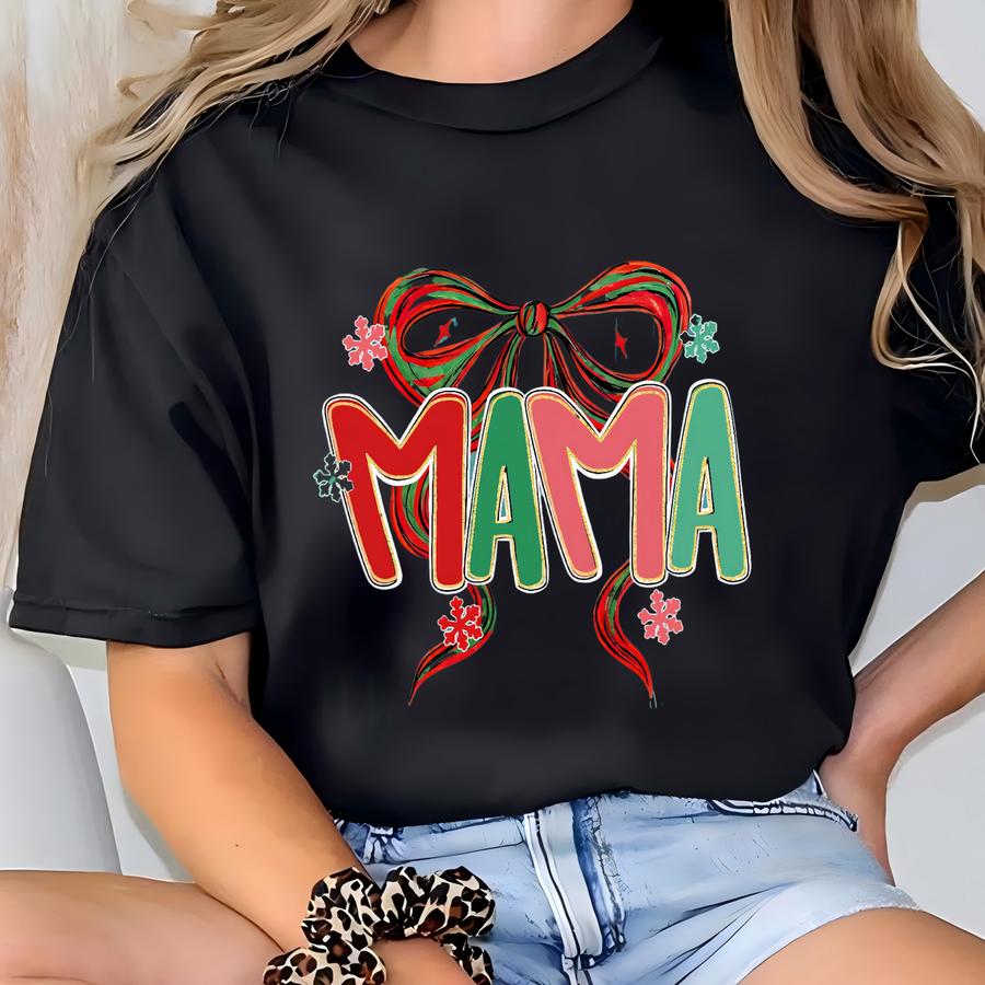 Christmas Mama Sweatshirt, Christmas Mom Gift, Coquette Mom Christmas Sweater, Merry Mama Shirt T-shirt
