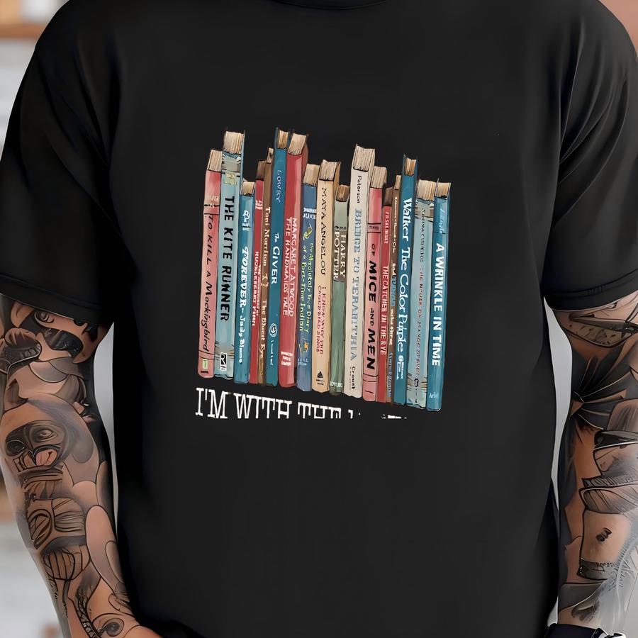® I'm With The Banned Hoodie, Banned Books Shirt, Reading Shirt, Librarian Shirt, Book Lover Gift, Gift For Her T-shirt