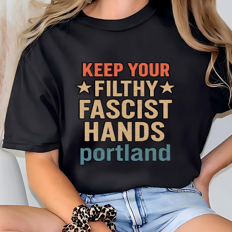 Hands Off Portland Shirt: Political Statement Activist Protest Tee T-shirt