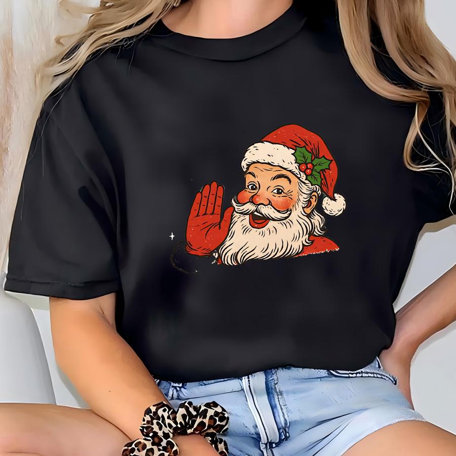 You Ain't Getting Sweatshirt, Santa Claus Sweatshirt, Christmas Sweatshirt, Christmas Shirt, Funny Santa Christmas Shirt T-shirt