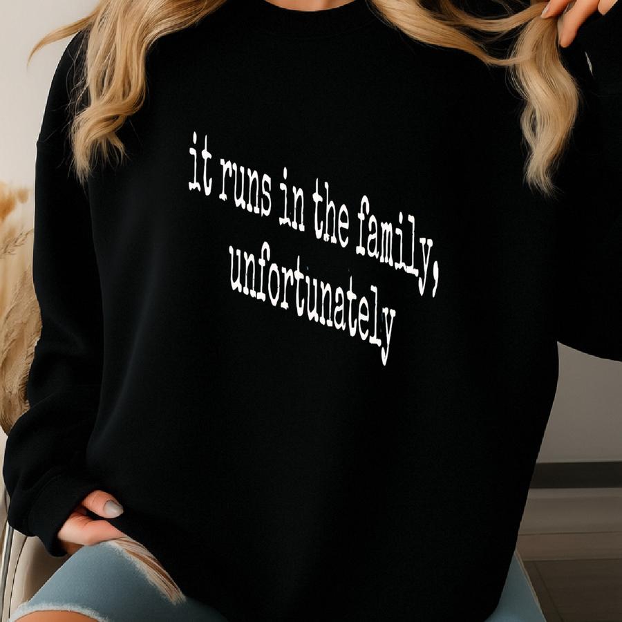 ® Sarcastic Family Shirt, Funny Family Gift, Humor Shirt, Family Reunion Shirt, Sarcasm Shirt, Dysfunctional Family Shirt Sweatshirt