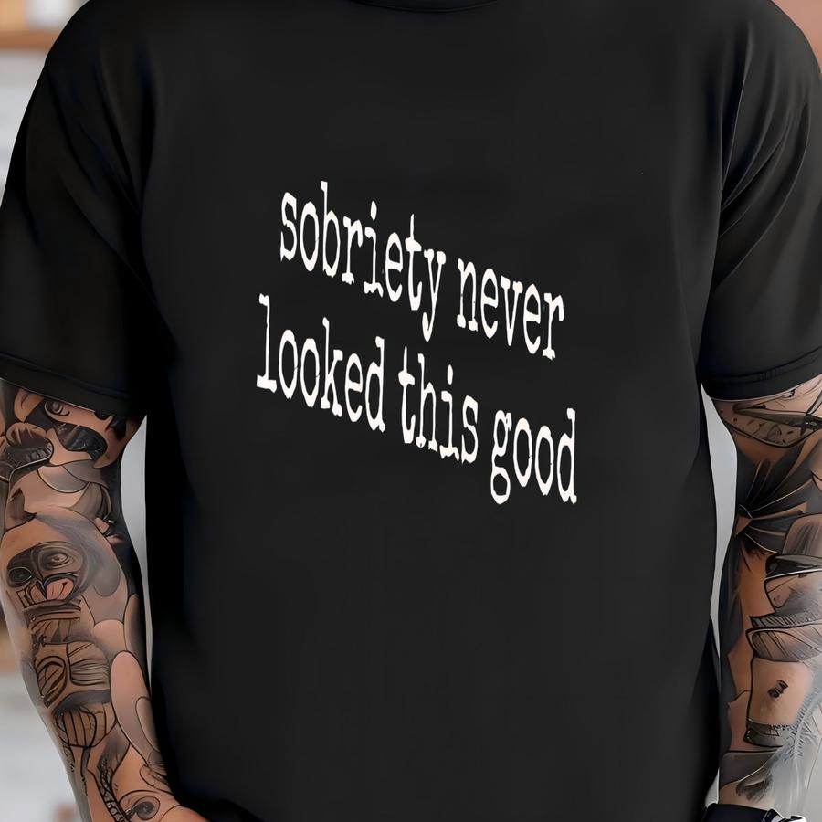 ® Sober Shirt, Sobriety Gift, Recovery Shirt, Gift For Sober Friend, Alcohol Free, Motivation Shirt, Clean And Sober Hoodie T-shirt
