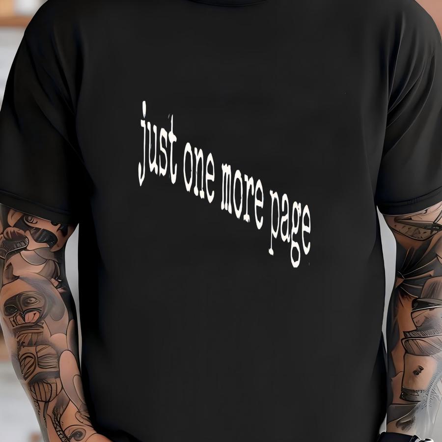 ® Just One More Page Shirt, Book Lover Shirt, Reading Shirt, Bookworm Gift, Reader Gift, Library Shirt, Librarian Shirt T-shirt