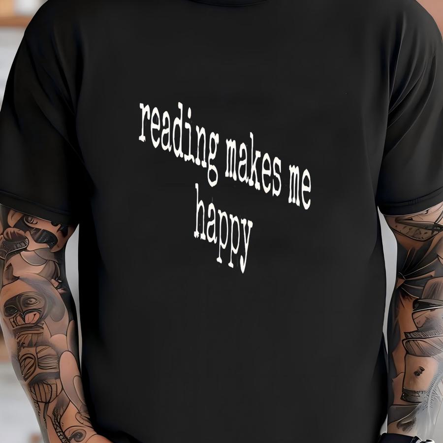 ® Reading Makes Me Happy Shirt, Book Lover Gift, Reader Shirt, Librarian Shirt, Introvert Shirt, Bookish Shirt, Funny Reading T-shirt