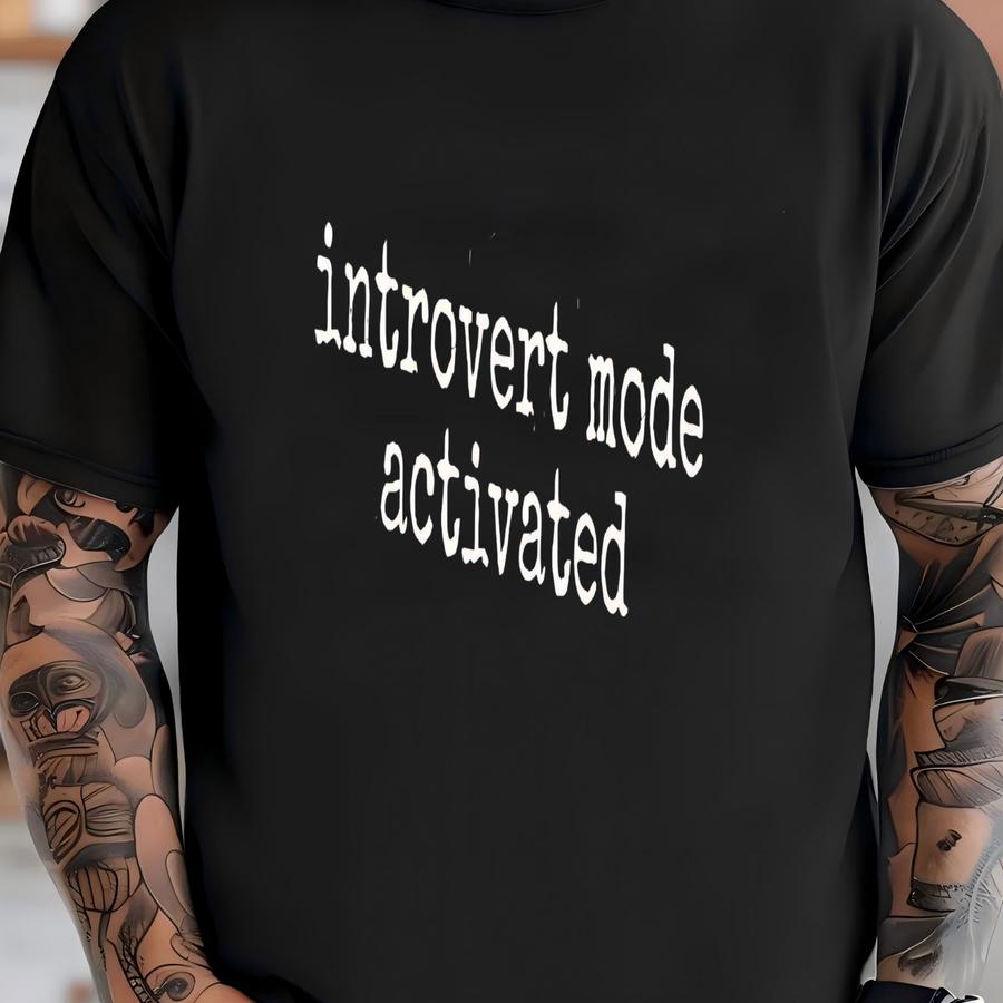 ® Introvert Mode Activated Shirt, Funny Slogan Tee, Introvert Shirt, Gift For Introvert, Anti Social Shirt, Social Distancing T-shirt