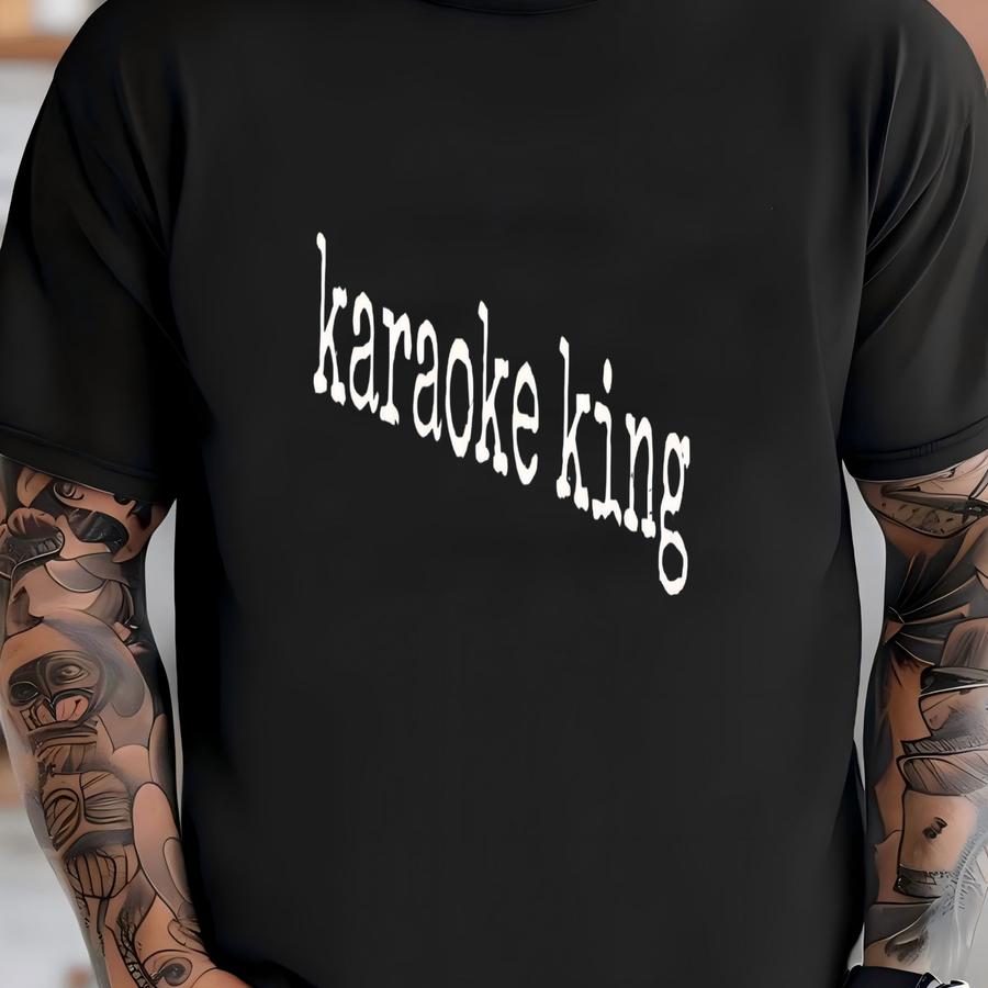 ® Karaoke King Shirt, Funny Singing Tee, Karaoke Lover Gift, Music Lover Shirt, Singer Shirt, Gift For Karaoke, Karaoke Shirt T-shirt