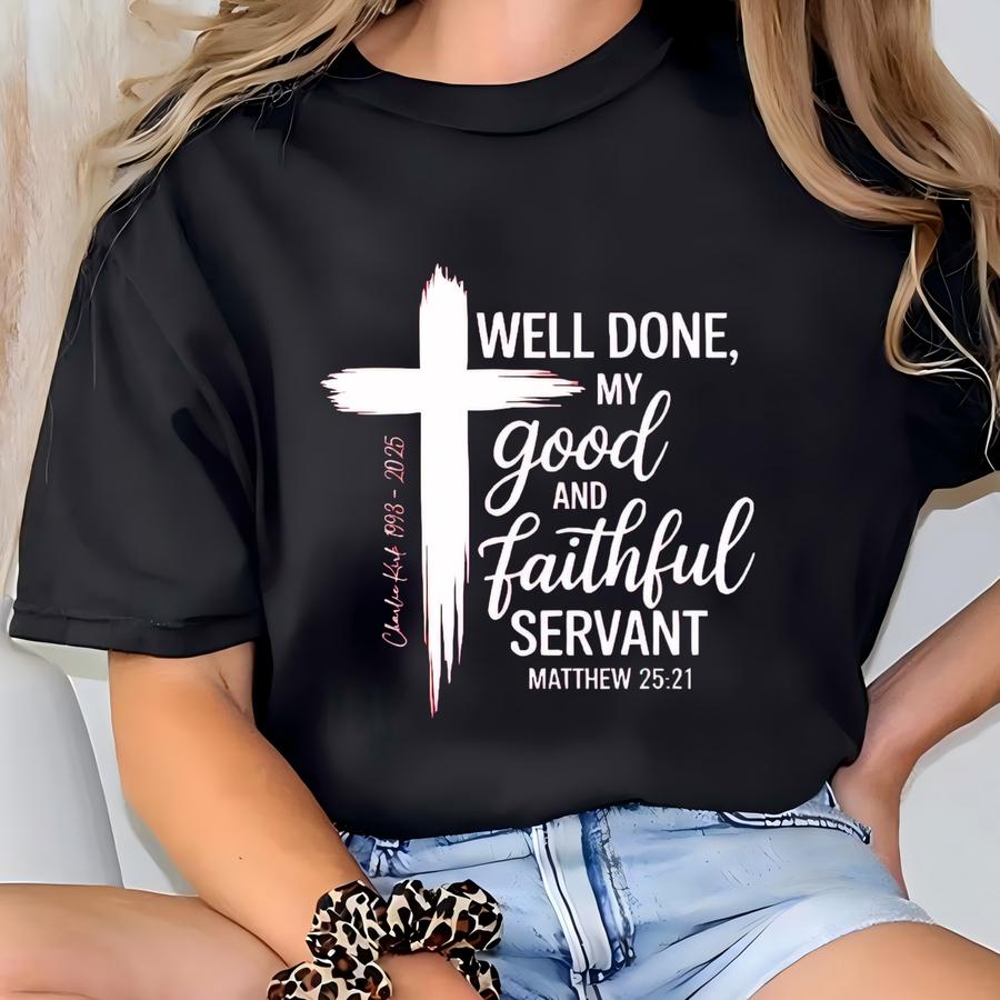 Well Done Good And Faithful Servant Shirt, 31 A True Patriot Shirt, Republican Shirt, Political Shirt T-shirt
