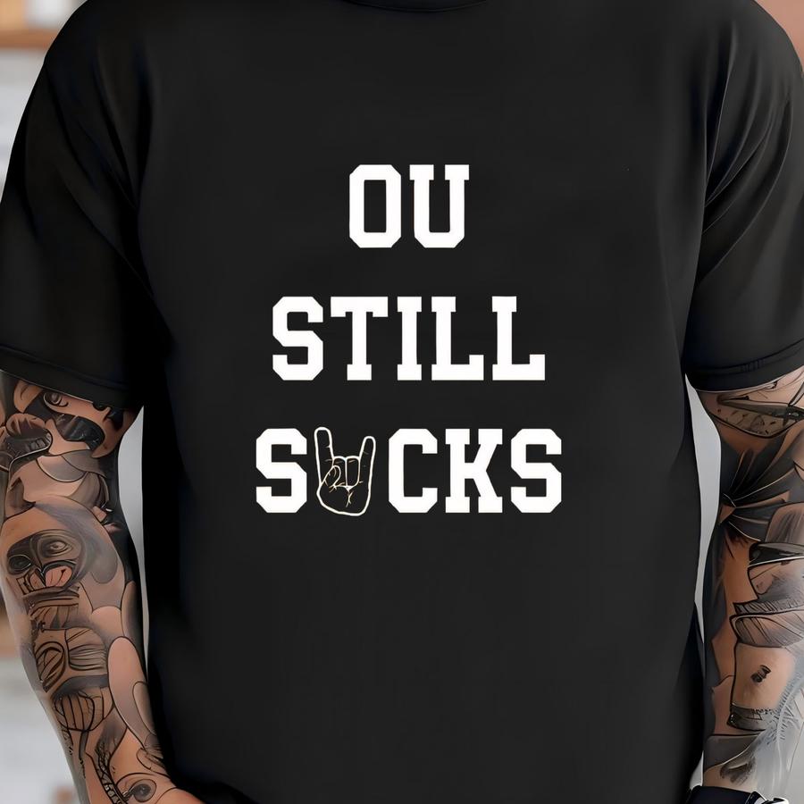 Ut Hoodie, Ou Still Sucks T-shirt