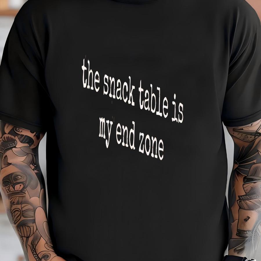 ® Snack Table Shirt, Funny Foodie Tee, Gift For Snack Lovers, Football Shirt, End Zone, Foodie Shirt, Game Day Shirt, Party T-shirt