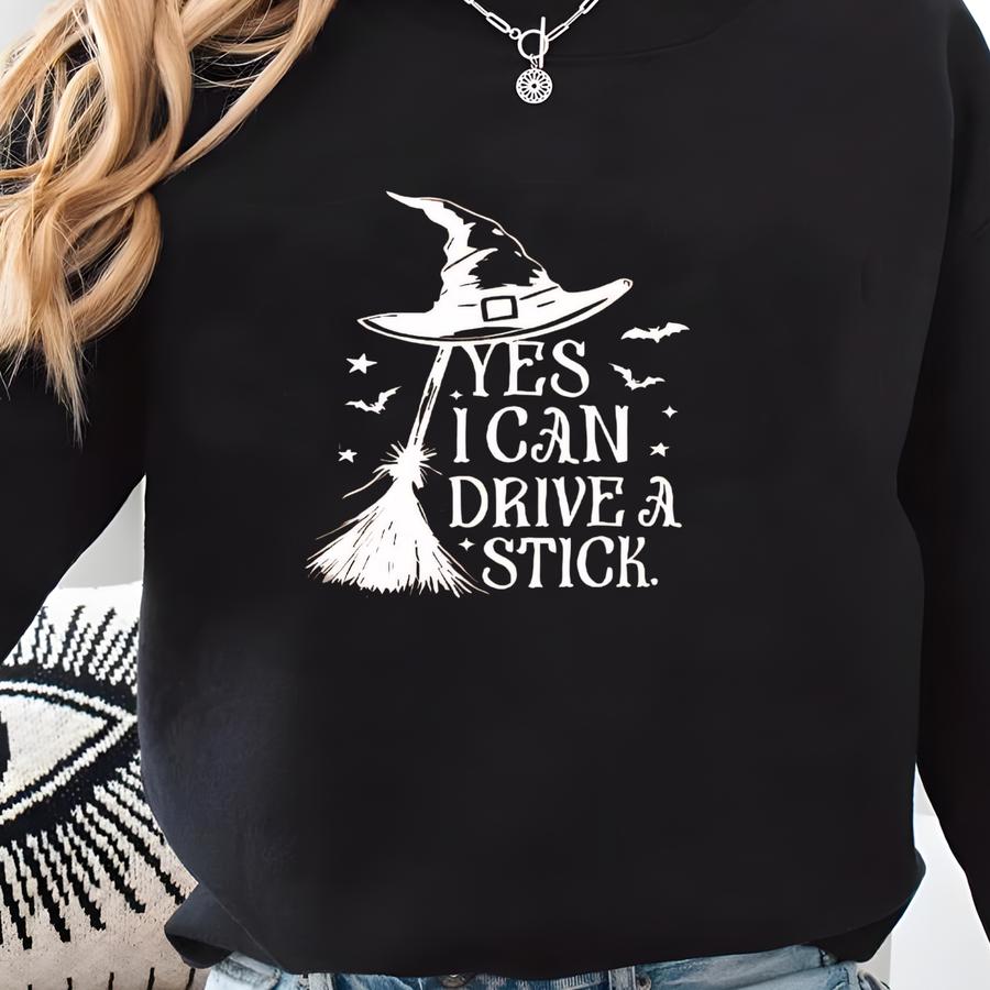 ® Yes I Can Drive A Stick Shirt, Funny Witch Halloween Tee, Spooky Party Top, Cute Witchy Costume Gift Sweatshirt
