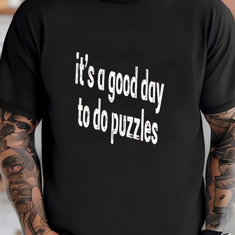 ® It's A Good Day To Do Puzzles Shirt, Puzzle Shirt, Puzzle Lover Gift, Jigsaw Puzzle Shirt, I Love Playing Puzzle Hoodie T-shirt