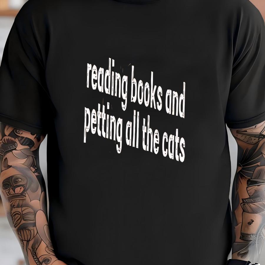 ® Reading Books And Petting All The Cats Shirt, Funny Reading Shirt, Cat Mom Shirt, Book Lover Tee, Reading Gifts, Librarian T-shirt