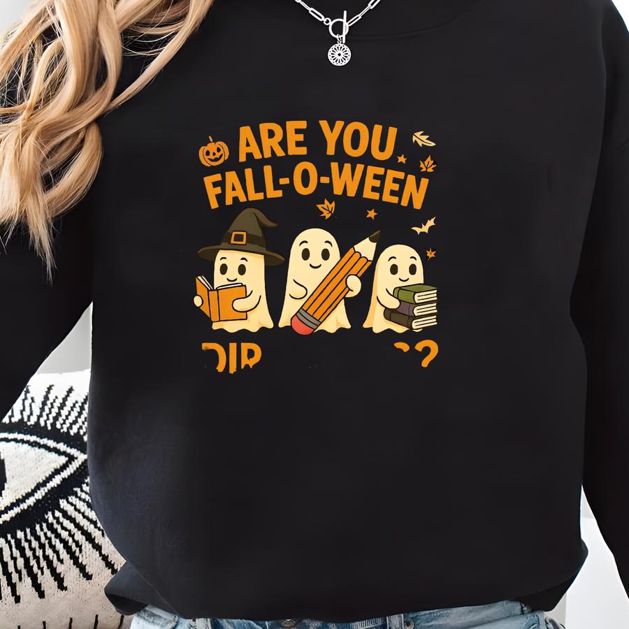 Are You Fall O Ween Directions T-shirt, Ghost Teacher Shirt, Teacher Halloween Shirt, Spooky Teacher Shirt, Halloween Gift For Teacher Sweatshirt