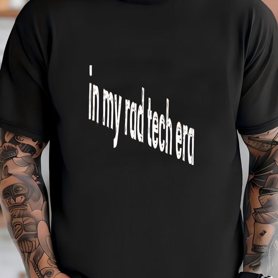 ® In My Rad Tech Era Shirt, Radiologic Technologist Shirt, Rad Tech Gift, Radiology Nurse Shirt, Radiographer Shirt T-shirt