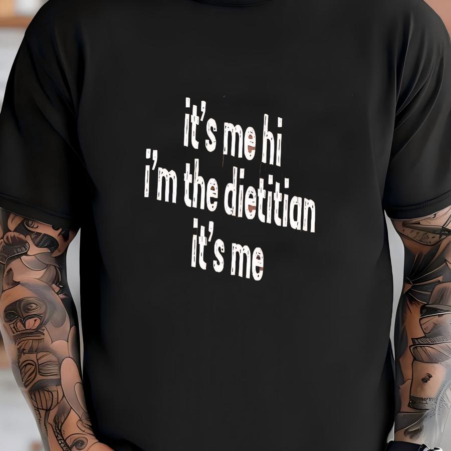 ® Its Me Hi Im The Diean Its Me Shirt, Registered Diean Shirt, Diean Gift, Nutritionist Shirt, Dietetics Shirt T-shirt