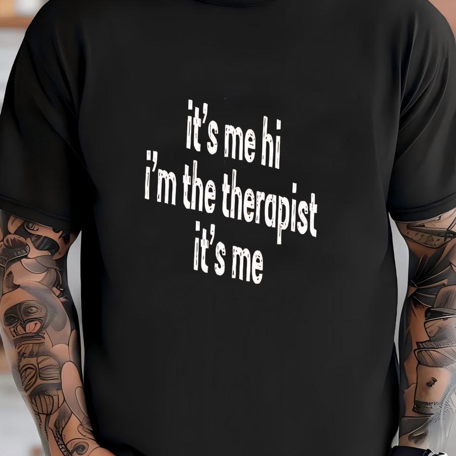 ® Its Me Hi Im The Therapist Its Me Shirt, Therapist Shirt, Therapist Appreciation Shirt, Mental Health Shirt, Best Therapist T-shirt