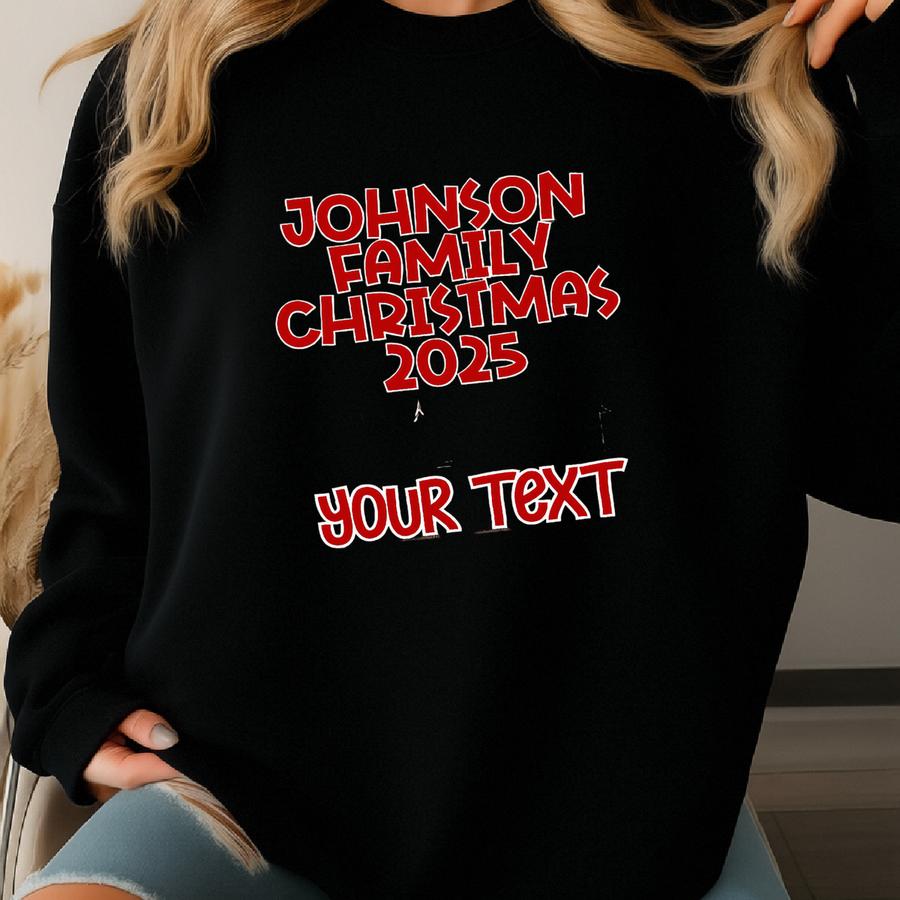 Custom Matching Family Christmas Shirts: Personalized 2025 Group Holiday Outfits For Family Reunion Or Party Sweatshirt