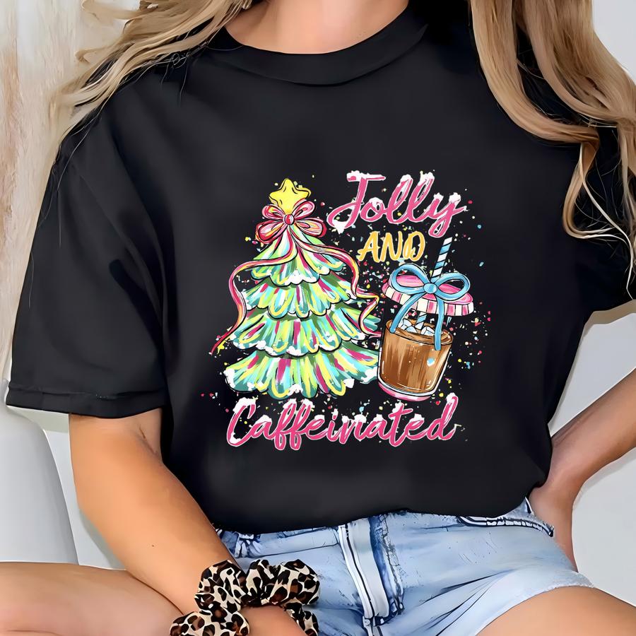 Jolly And Caffeinated Christmas Shirt, Funny Coffee Lover Holiday Tee, Iced Latte Xmas Tshirt, Cute Festive Winter Gift Idea, Girly Xmas Tee T-shirt