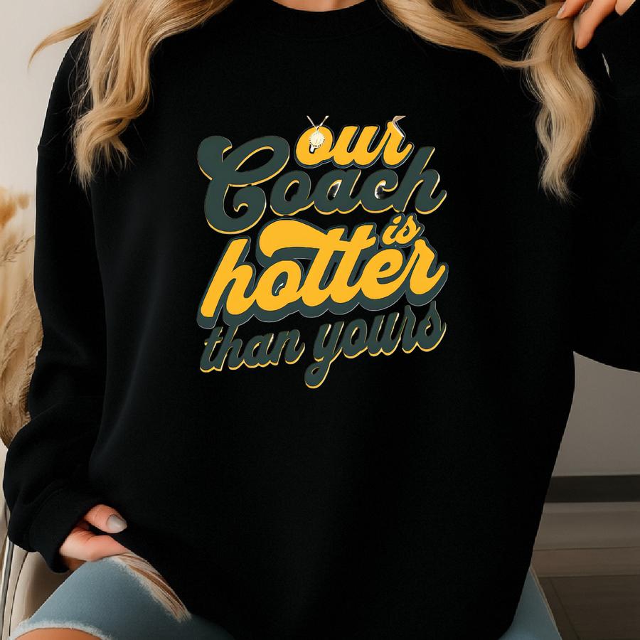 Our Is Hotter Than Yours Crewneck, Vintage Matt Lafleur Shirt, Retro Green Bay Football Shirt, Packer Shirt, Game Day Shirt Sweatshirt