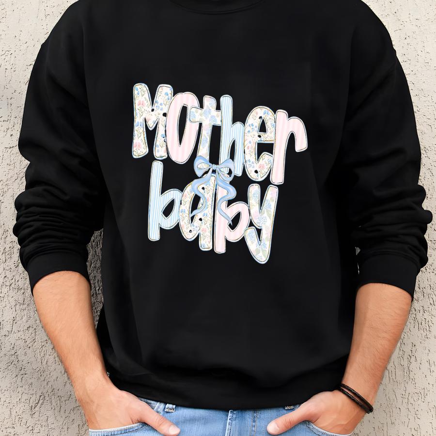 Mother Baby Sweatshirt, Mother Baby Nurse Gift, Mother Baby Nurse Sweater, Postpartum Nurse Gift Sweatshirt