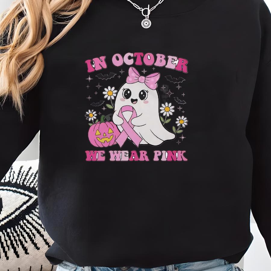 Cute Ghost Design In October We Wear Pink Shirt, Breast Cancer Awareness Graphic Tee, Halloween Style Custom Gift For Women Unisex T-shirt Sweatshirt