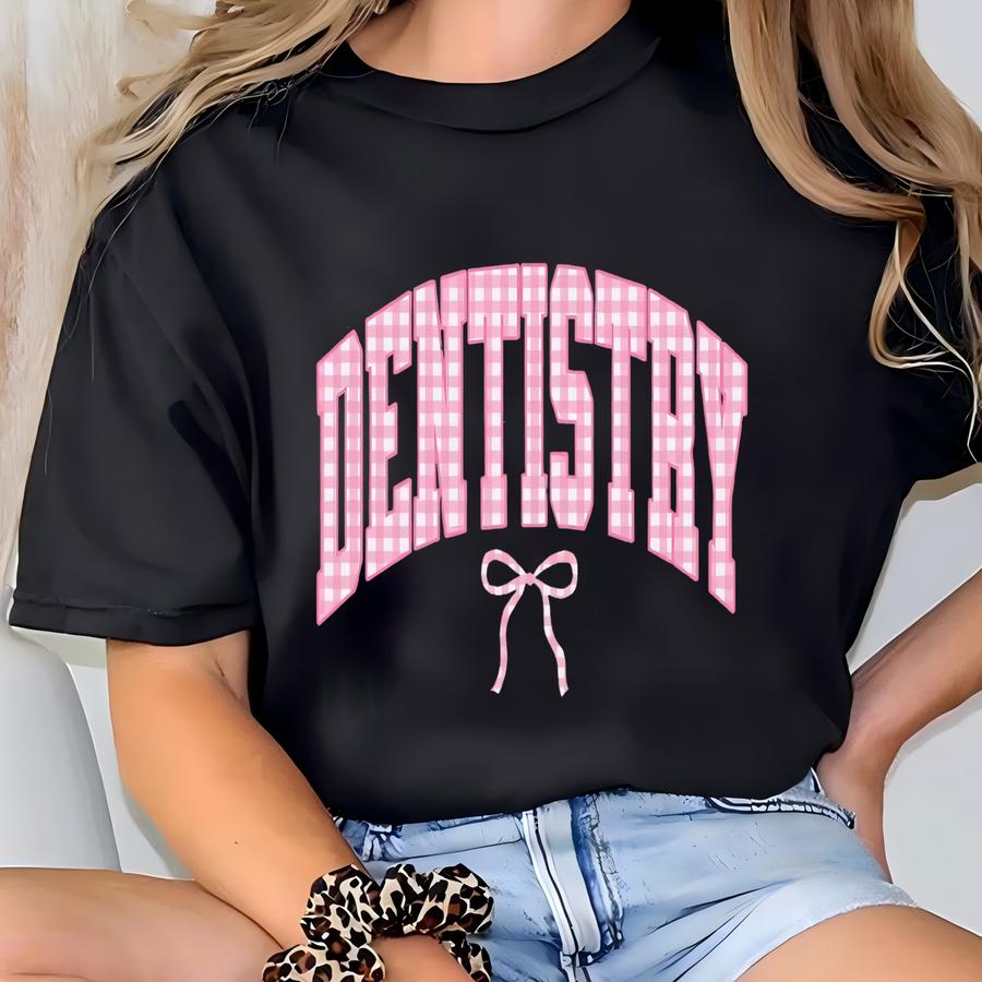 Dentistry Sweatshirt For Female Dentist Gift, Preppy Dental Assistant Tshirt, Dental Hygienist Graduation T-shirt