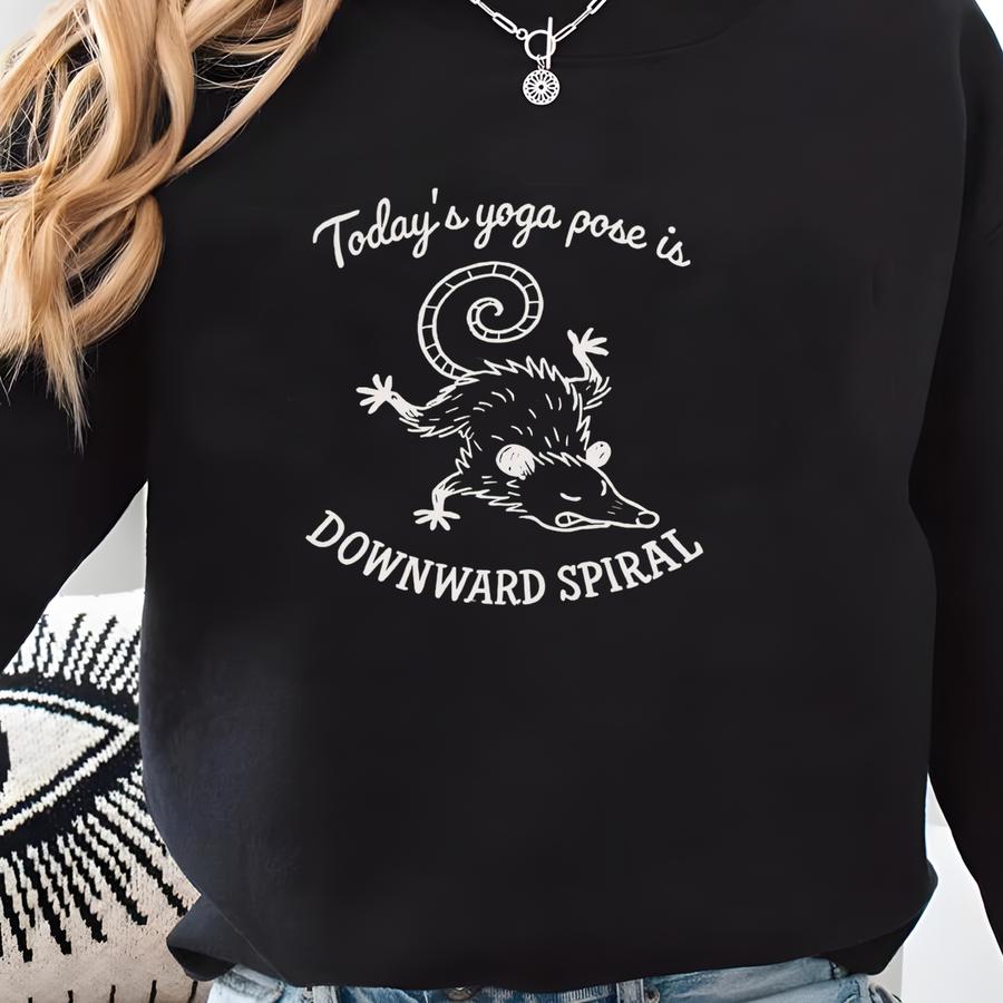 Funny Possum Shirt: Downward Spiral Yoga Tee, Sweatshirt Funny Possum Shirt: Downward Spiral Yoga Tee, Sweatshirt