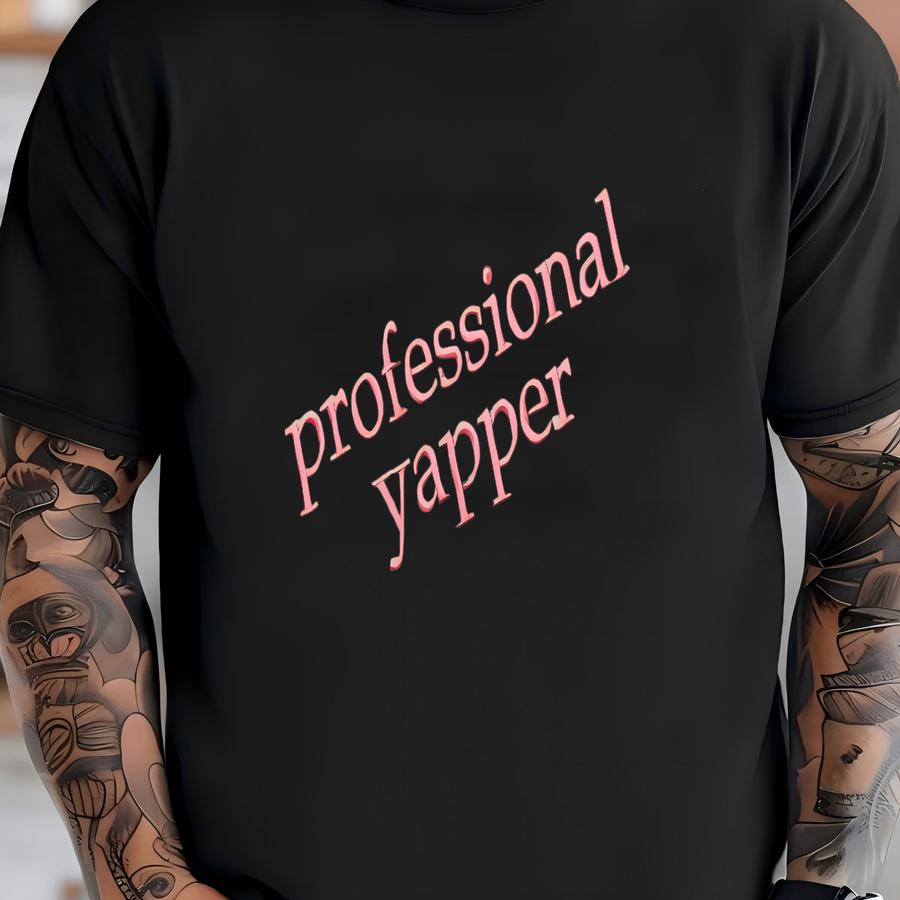 Professional Yapper Mom Sweatshirt. Wife Gift, Anniversary Gift For Her, Christmas Gift, Valentines Gift, Mothers Day Gift T-shirt