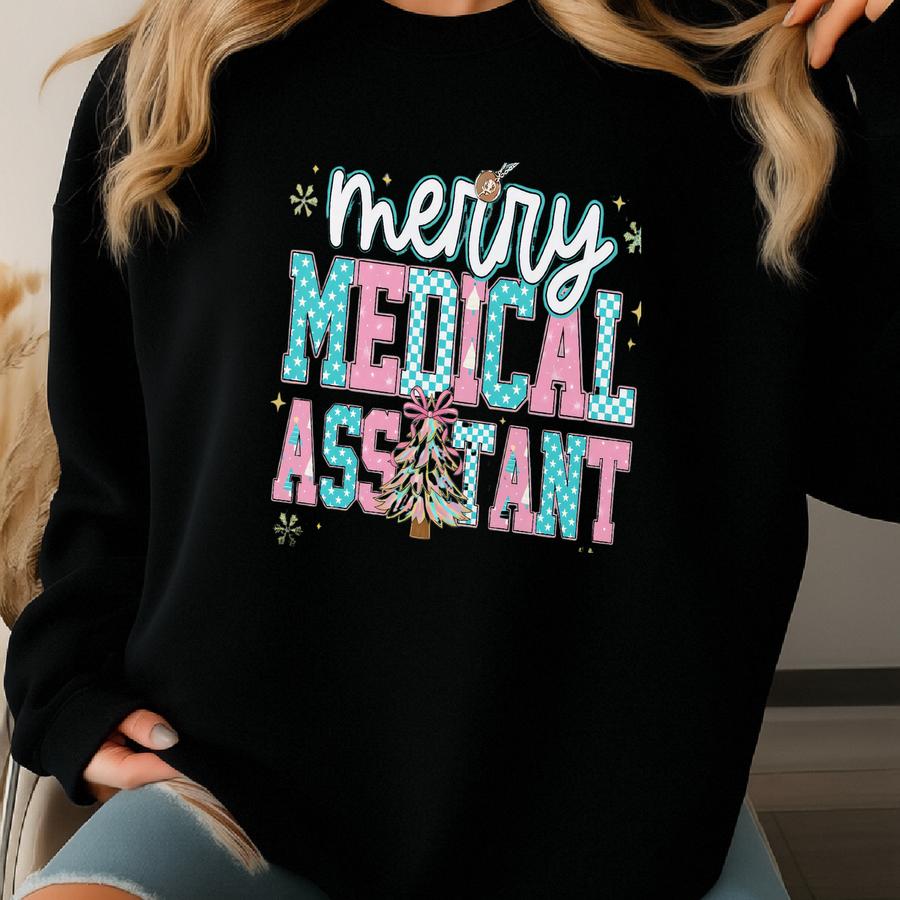 Christmas Medical Assistant Shirt, Nurse Life Tee, Nurse Week T-shirt, Nurse Appreciation, Nursing School, Graduation Sweatshirt