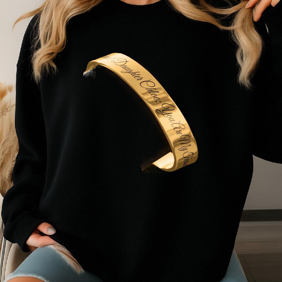 Engraved Cuff Bracelet: Personalized Text, Jewelry, Gift To Grandma, Mother, Doughter Wife, Best Friend Sweatshirt