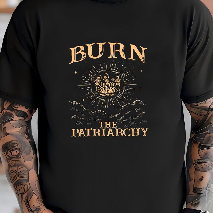 Burn The , Funny Teacher, Witches, Equality, Anti-, Girls Will Be Girls, Skeleton Women's Rights, Angry  T-shirt