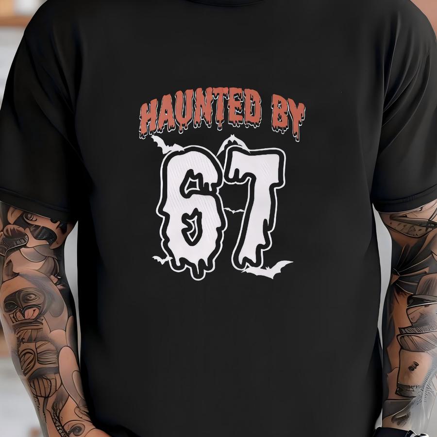 6 7 Hat Meme 67 Drip Halloween Dad Hat Haunted By 6-7 Cap Spooky Season Birthday Gift For Her Gift For Him Made To Order With Love T-shirt