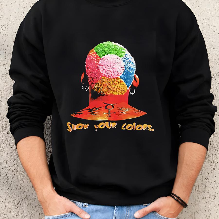 Show Your Colors Streetwear Tee Sweatshirt