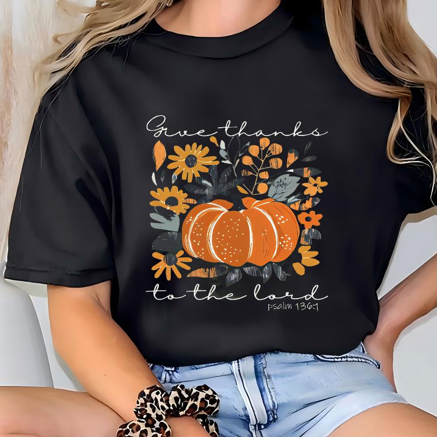 Give Thanks Christian Fall Sweatshirt Or Tee Adult Or Kids T-shirt