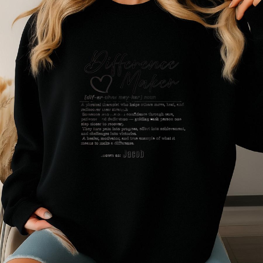 Personalized Physical Therapist Mug, Difference Maker Definition Mug, Custom Name Pt Gift, Rehab Therapist Appreciation Mug, Thank You Gift Sweatshirt
