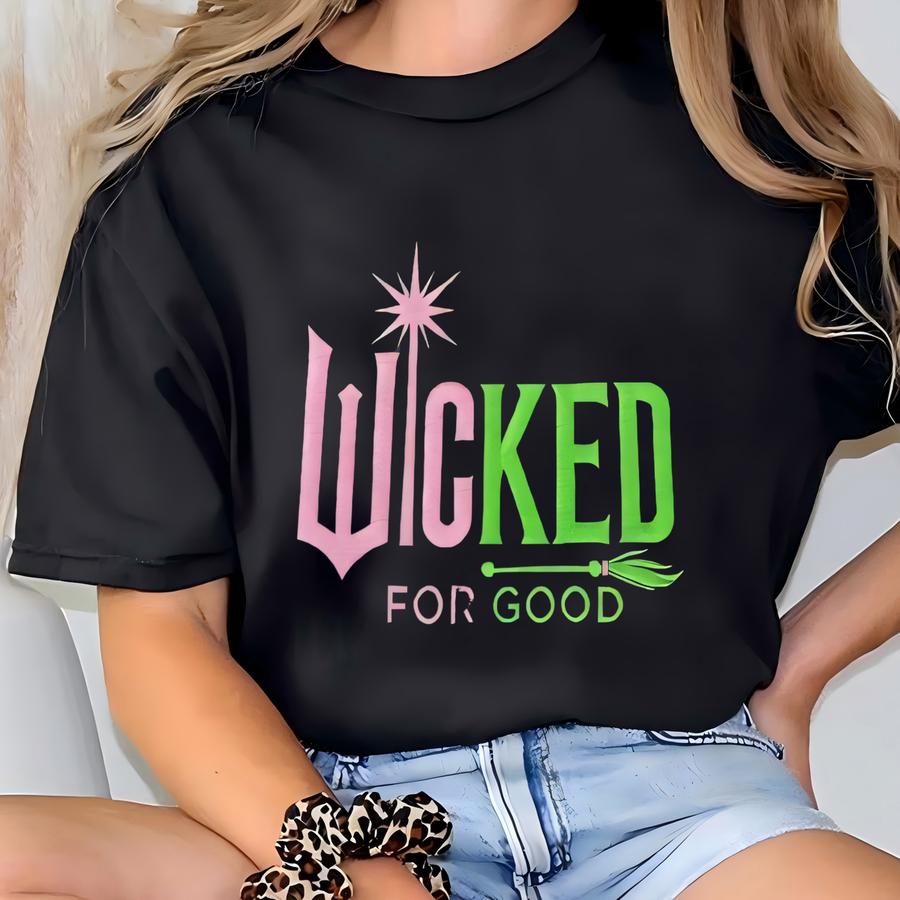 For Good Wicked Sweatshirt, Changed For Good Shirt, Wizard Of Oz Tee, Defy Gravity Pullover, Aesthetic Broadway Gift T-shirt